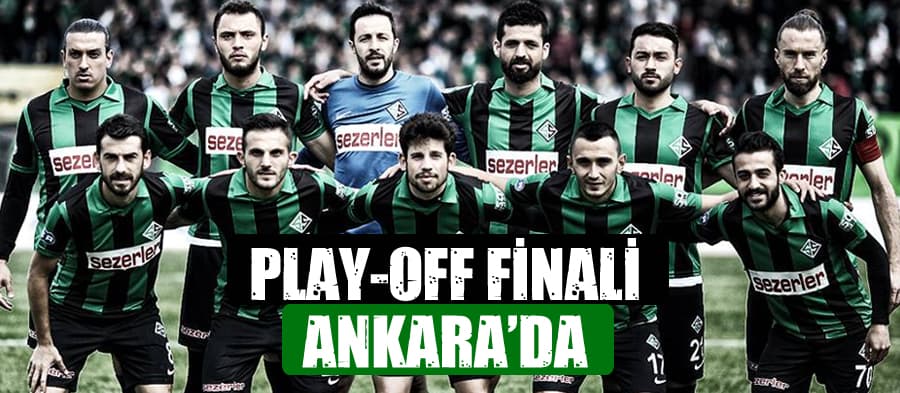 Sakaryaspor-Diyarbekirspor play-off final maçı Ankara'da